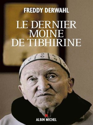 cover image of Le Dernier Moine de Tibhirine